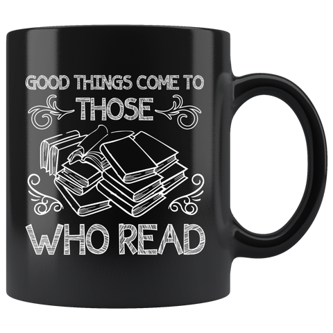 "Those Who Read"11 oz Black Ceramic Mug