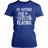 "I'd Rather Be Reading"Womens Fitted T-Shirt