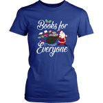 "Books For Everyone"Christmas District Womens Shirt