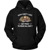 "Get Paid To Read All Day"Cozy Unisex Hoodie