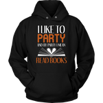 "I Like To Party"Cozy Unisex Hoodie