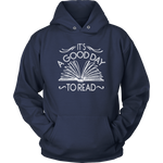 "It's A Good Day To Read"Cozy Unisex Hoodie