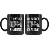 "I'd Rather Be Reading"11 oz Black Ceramic Mug
