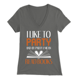 "I Like To Party" Womens V-Neck Super Soft T-Shirt