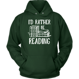 "I'd Rather Be Reading"Cozy Unisex Hoodie