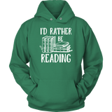 "I'd Rather Be Reading"Cozy Unisex Hoodie