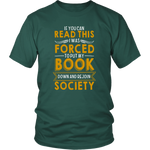 "Forced To Put My Book"District Unisex Shirt