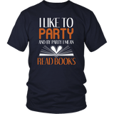 "I Like To Party"District Unisex Shirt