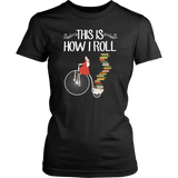 "This Is How I Roll"Womens Fitted T-Shirt