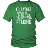 "I'd Rather Be Reading"District Unisex Shirt