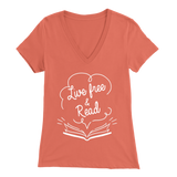 "Live Free & Read" Womens V-Neck Super Soft T-Shirt