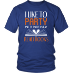 "I Like To Party"District Unisex Shirt