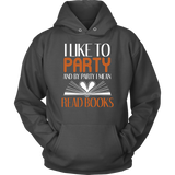 "I Like To Party"Cozy Unisex Hoodie