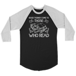 "Those Who Read" Unisex Raglan Long Sleeve Shirt