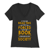 "Forced To Put My Book" Womens V-Neck Super Soft T-Shirt