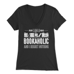 "I Am A Bookaholic" Womens V-Neck Super Soft T-Shirt