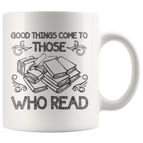 "Those Who Read"11 oz White Ceramic Mug