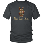"Peace Love Books"District Unisex Shirt