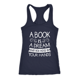 "A Book Is A Dream" Racerback Women's Tank Top