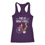 "This Is How I Roll" Racerback Women's Tank Top