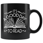 "It's A Good Day To Read"11 oz Black Ceramic Mug