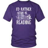 "I'd Rather Be Reading"District Unisex Shirt