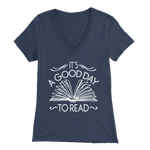 "It's A Good Day To Read" Womens V-Neck Super Soft T-Shirt